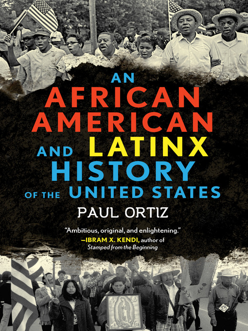 Title details for An African American and Latinx History of the United States by Paul Ortiz - Wait list